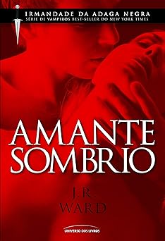 Amante Sombrio J. R. Ward